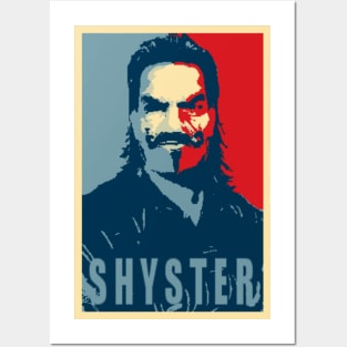 SHYSTER Posters and Art